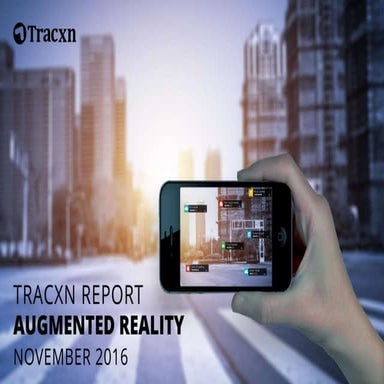 Tracxn Research — Augmented Reality Landscape, November 2016