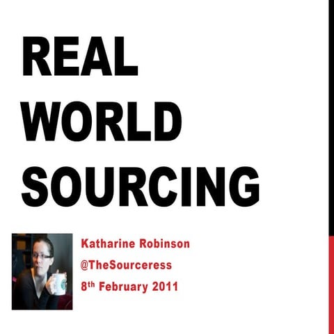 Real World Sourcing - SourceCon NYC 2011