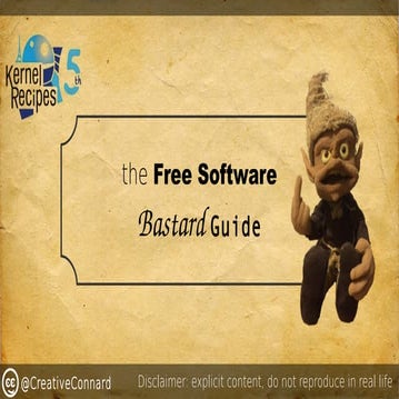KR2016 The Free Software Bastard Guide