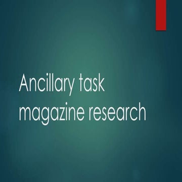 Ancillary task magazine research