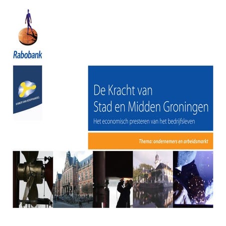 De Kracht van Stad en Midden Groningen, samenvatting | PPT