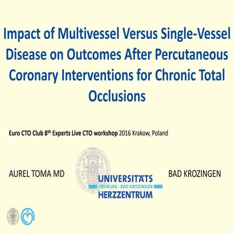 AUREL TOMA - Impact of Multivessel Versus Single-Vessel Disease on ...