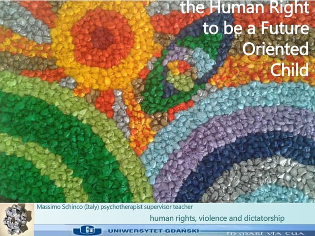 The Human Right to Be a Future Oriented Child