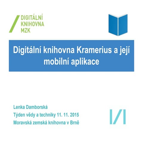 Digitální knihovna Kramerius a její mobilní aplikace