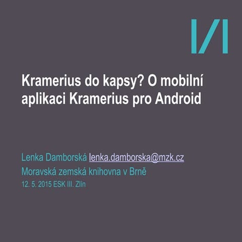 Kramerius do kapsy?