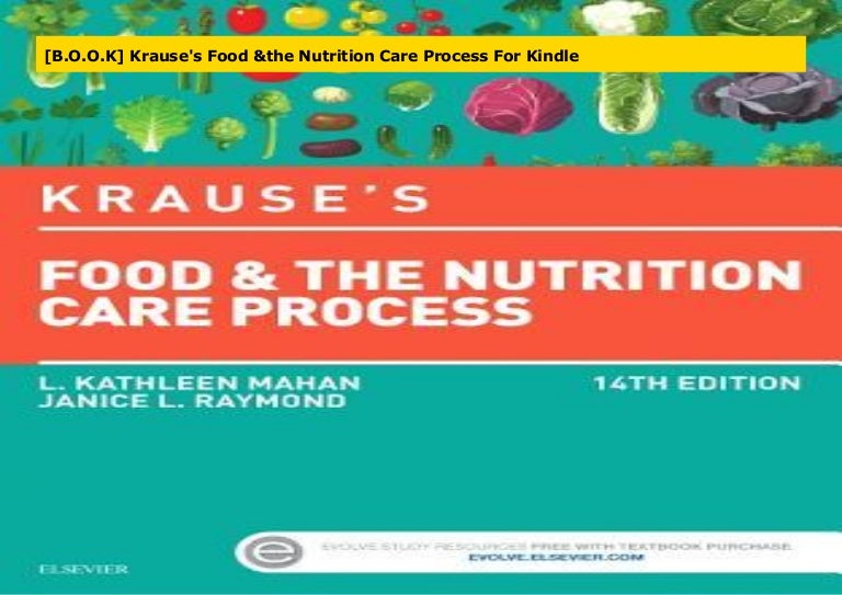 Krauses Food And The Nutrition Care Process 14th Edition Nutrition Pics