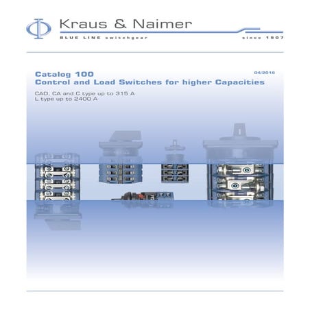 Kraus &amp; naimer control and load switches for higher capacities kn100 gb0416
