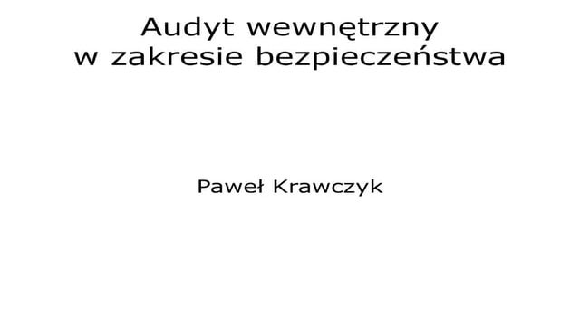 Audyt Wewnetrzny W Zakresie Bezpieczenstwa