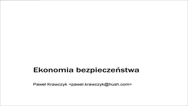 Paweł Krawczyk - Ekonomia bezpieczeństwa
