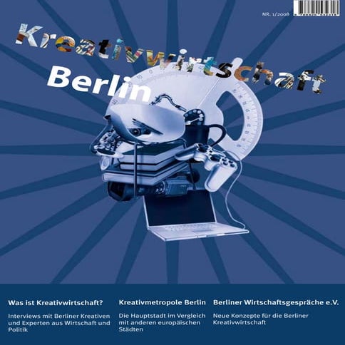 Kreativwirtschaft Berlin / Creative Industries in Berlin