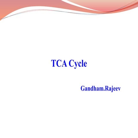 TCA CYCLE & ITS REGULATION