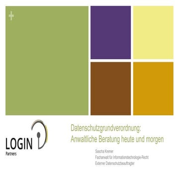 Datenschutz-Grundverordnung (DS-GVO): Anwaltliche Beratung heute und morgen