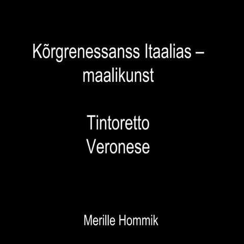 Kõrgrenessanss Itaalias – maalikunst 2