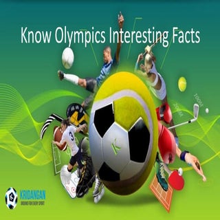 Olympics Interesting Facts by Krida...