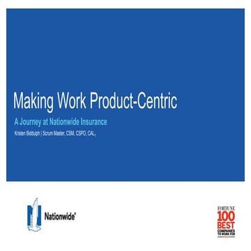 Making Work Product-Centric: A Journey at Nationwide Insurance | Tasktop Conn...
