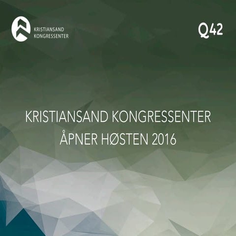 Presentasjon Kristiansand Kongressenter