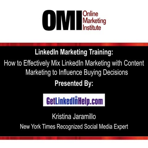 Mix LinkedIn and Content Marketing to Influence Buying Decisions
