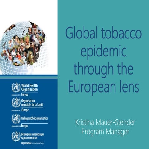 Global tobacco epidemic through the European lens