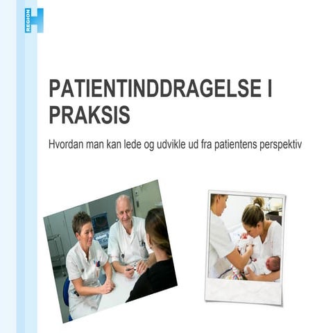 Kristina Petersen, Hvidovre Hospital  - Patientindragelse I Praksis