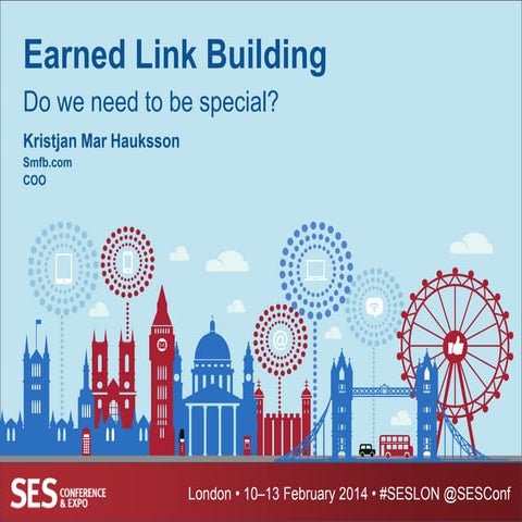 Earned Link Building SES London 2014