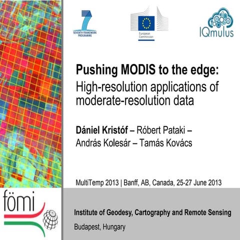 Pushing MODIS to the edge: high-resolution applications of moderate-resolutio...