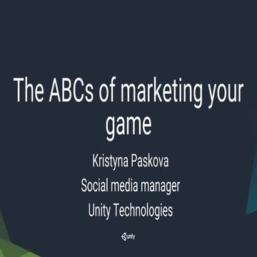Kristyna Paskova. The ABCs of Marketing Your Game