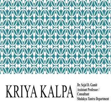 KRIYA KALPA - SHALAKYA TANTRA.pptx