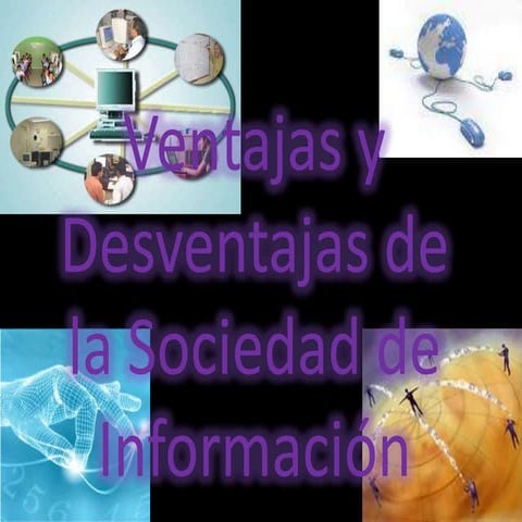 ventajas y desventajas de la sociedad de informacion