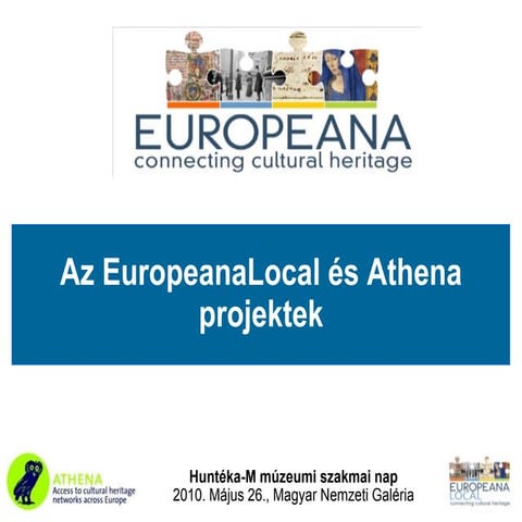 Az EuropeanaLocal és Athena projektek