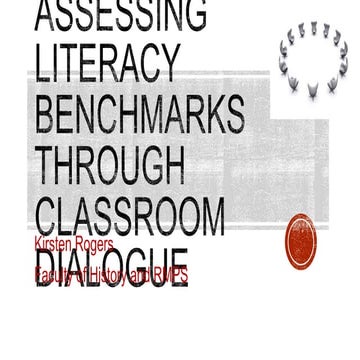 K rogers assessing literacy benchmarks through class dialogue