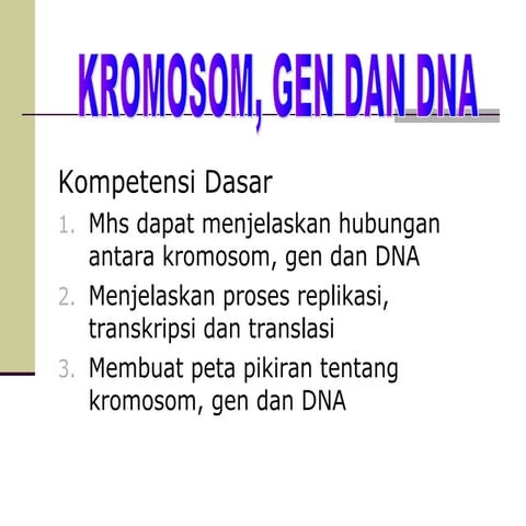 Krom,gen, dan dna