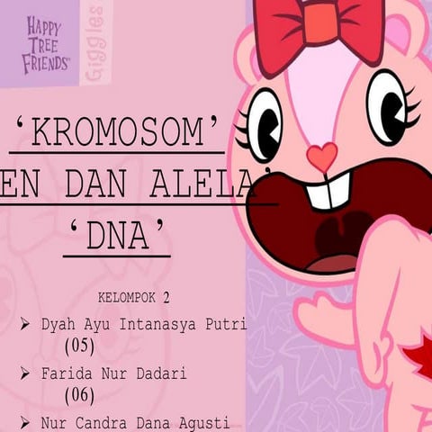 KROMOSOM, GEN, DAN DNA