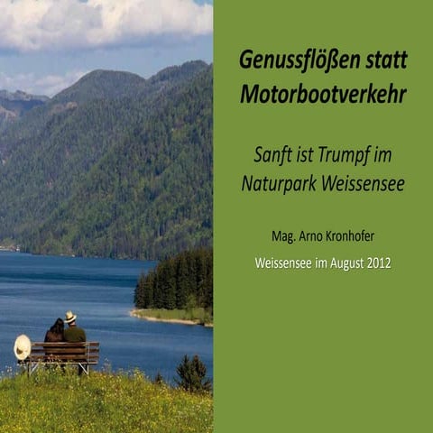 Genussflößen statt Motorbootverkehr - Sanft ist Trumpf im Naturpark Weissensee