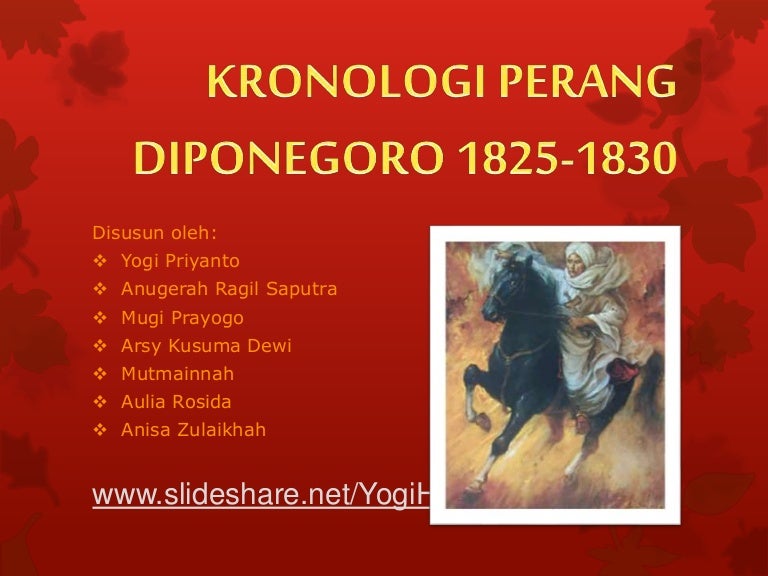 Kronologi Perang Diponegoro 1825-1830