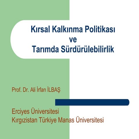 Kırsal Kalkınma Politikaları ve Sürdürüleblir Tarım