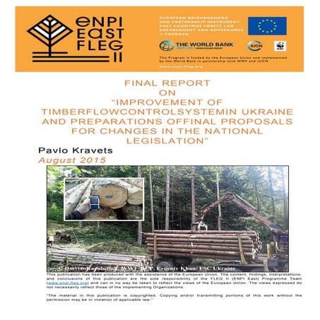 Improvement of timber flow control system in Ukraine and preparations of prop...