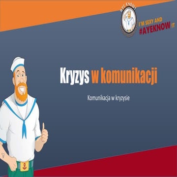 Kryzys w komunikacji - komunikacja w kryzysie