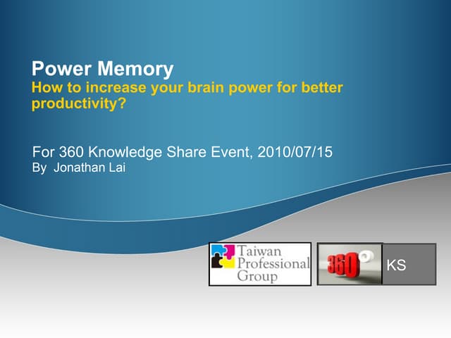 [360KS-0715] How to increase your brain power for better productivity? by Jon...