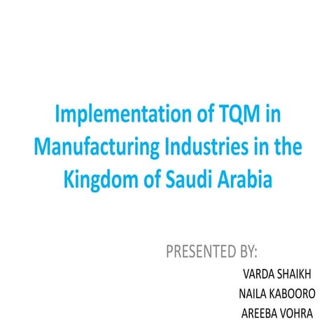 Implementation of TQM in Manufacturing Industries in the Kingdom of Saudi Arabia
