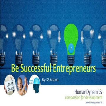 Ks arsana   be successful entrepreneurs