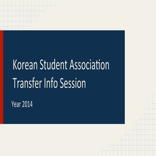 UC Transfer Info Session By KSA of ...