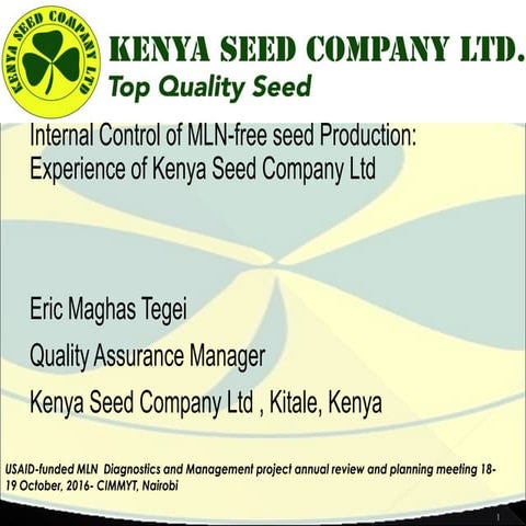 Internal control of MLN-free seed production: Experience of Kenya Seed Compan...