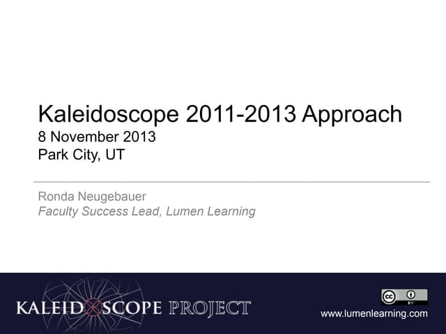 Kaleidoscope Approach 2013
