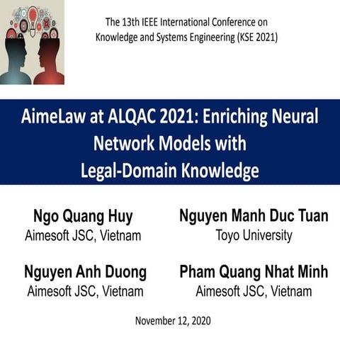 AimeLaw at ALQAC 2021: Enriching Neural Network Models with Legal-Domain Know...