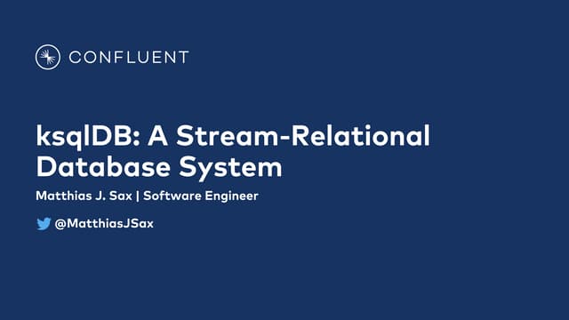 ksqlDB: A Stream-Relational Database System