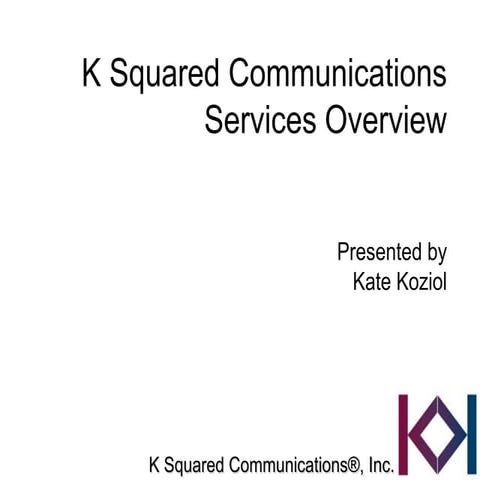 K Squared Communications Services Overview
