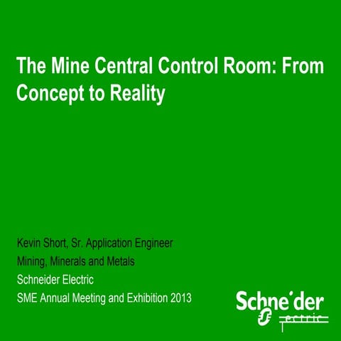 The Mine Central Control Room: From Concept to Reality 