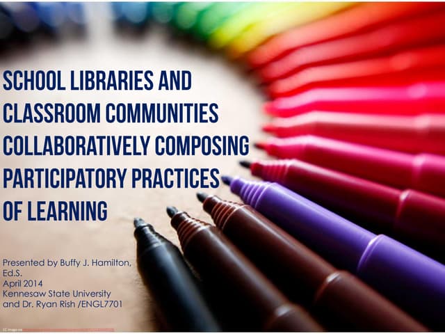 School Libraries and Classroom Communities School Libraries and Classroom Com...
