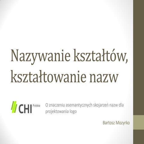 Nazywanie kształtów, kształtowanie nazw