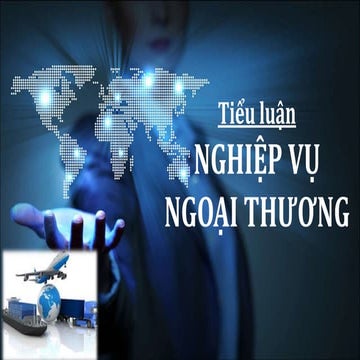 Kỹ thuật đàm phán và ký kết hợp đồng ngoại thương
